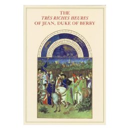 The Tres Riches Heures of Jean, Duke of