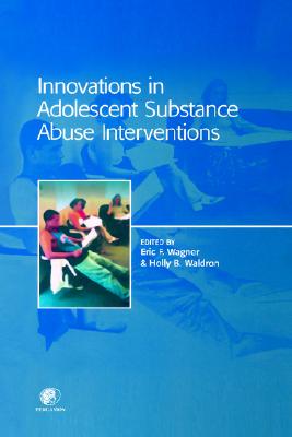 Innovations in Adolescent Substanc
