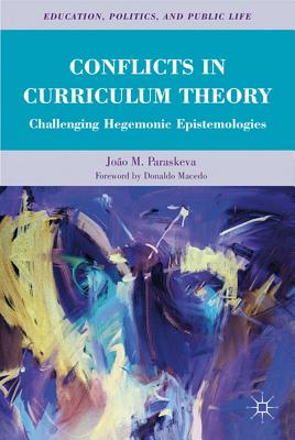 Conflicts in Curriculum Theory: