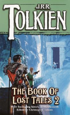 The Book of Lost Tales: Part II