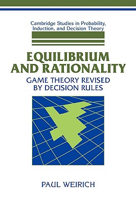 Equilibrium and Rationality: Game Theory