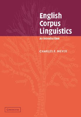 English Corpus Linguistics: A