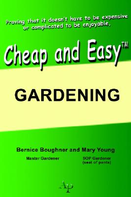 Cheap and Easy Gardening