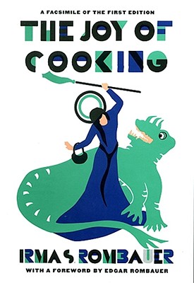 Joy of Cooking 1931 Facsimile Edition: A