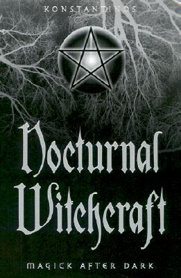 Nocturnal Witchcraft: Magick Afte