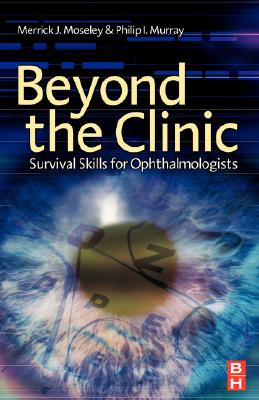 Beyond the Clinic: Survival Skills for