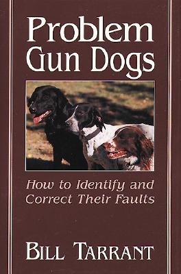 Problem Gun Dogs: How to Identify and