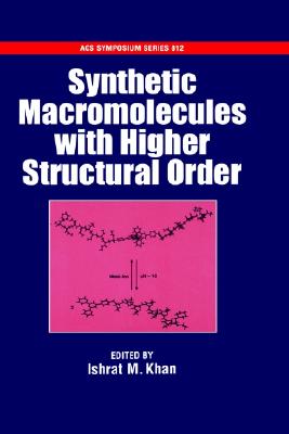 【预订】synthetic macromolecules with highe