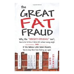 The Great Fat Fraud