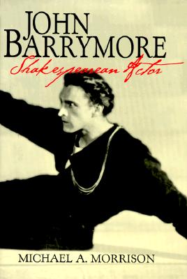 John Barrymore, Shakespearean