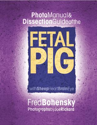Fetal Pig Photo Manual & Dissection