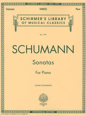 Schumann Sonatas: For Piano
