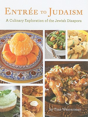 Entree to Judaism: A Culinary