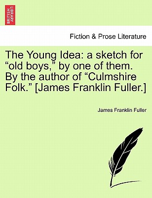 【预订】the young idea: a sketch for 
