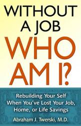 Without a Job, Who Am I?: Rebuilding