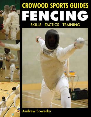 Fencing: Skills, Tactics,