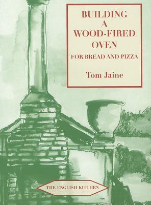Building a Wood-Fired Oven for Bread and
