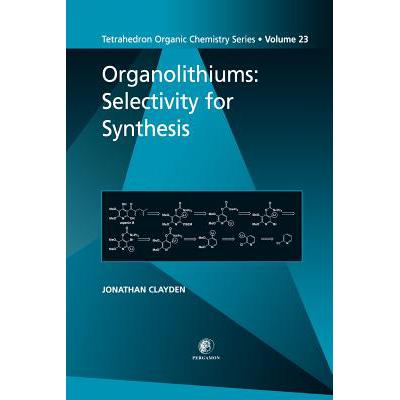 预订 Organolithiums: Selectivity for Synthesis: V...