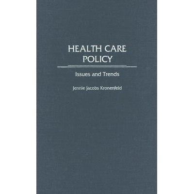 预订 Health Care Policy: Issues and Trends