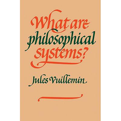 预订 What Are Philosophical Systems?