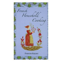 French Household Cookery