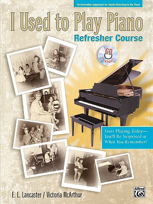 I Used to Play Piano: For Adults