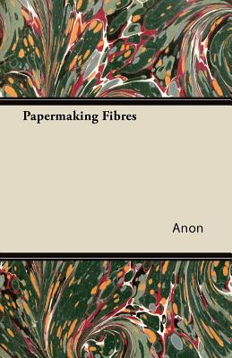 【预订】papermaking fibres