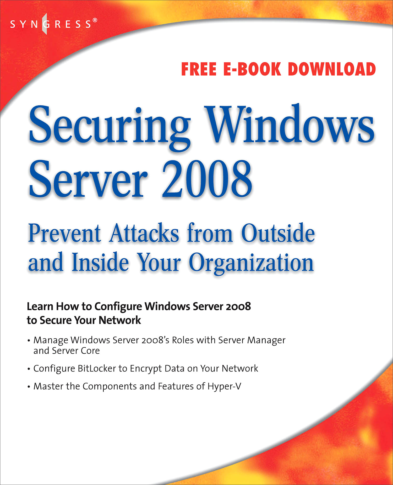 securing windows server 2008, prevent attacks from outside and
