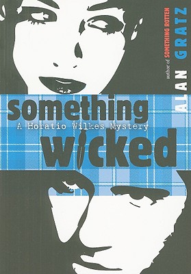 Something Wicked: A Horatio Wilk