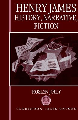 Henry James: History, Narrative,