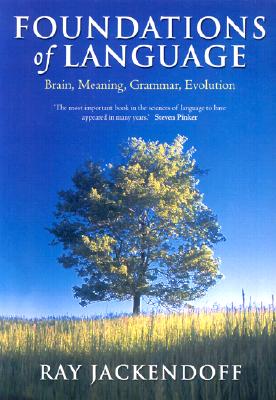 Foundations of Language: Brain, Meaning,