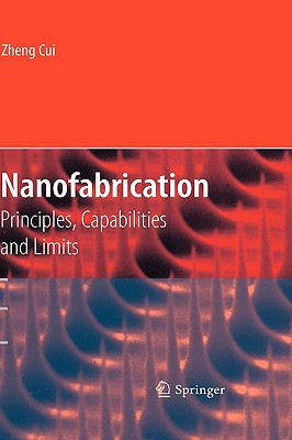 Nanofabrication: Principles,