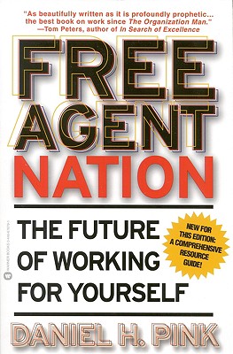 Free Agent Nation: The Future of Working