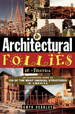 Architectural Follies In America