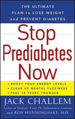 Stop Prediabetes Now: The Ultimate Plan