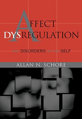 Affect Dysregulation and Disorders of