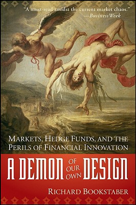 A Demon Of Our Own Design: Markets,