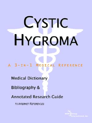cystic,biliary 【预订】cystic hygroma - a medical dictionary