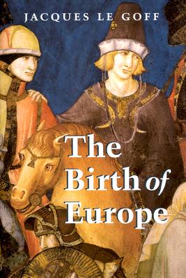 The Birth Of Europe