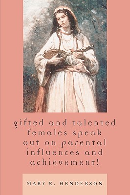 【预订】gifted and talented females speak out on