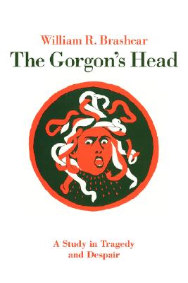 【预订】the gorgons head: a study in tragedy