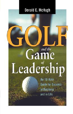 Golf and the Game of Leadership