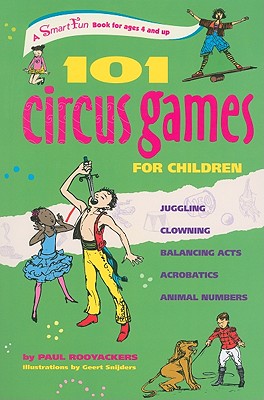 101 Circus Games for Children: Juggling
