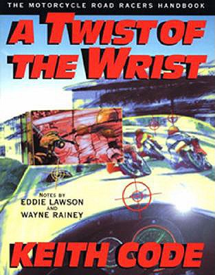 Twist of the Wrist: The Motorcycle Road