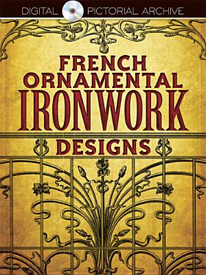 French Ornamental Ironwork