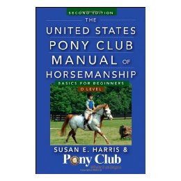 The United States Pony Club Manual Of