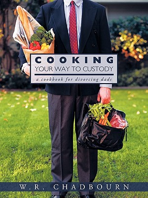 Cooking Your Way to Custody: A Cookbook