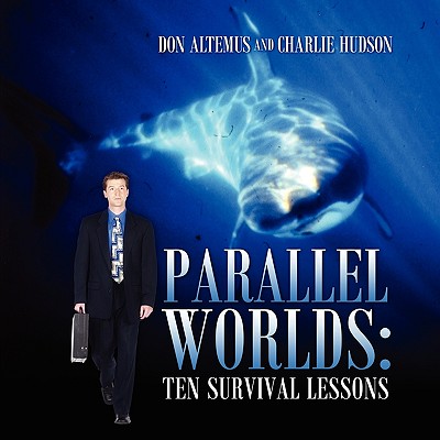 Parallel Worlds: Ten Survival