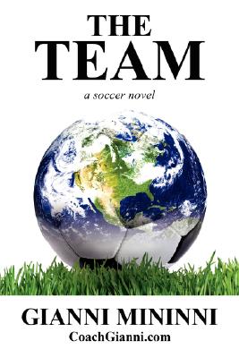 The Team: A Soccer Novel