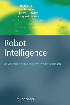 Robot Intelligence: An Advanc